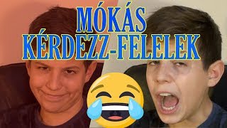 MÓKÁS KÉRDEZZ FELELEK-2.RÉSZ!!!