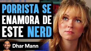 Porrista Se Enamora De Este Nerd | Dhar Mann Studios