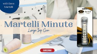 Martelli Minute: Large Zip Gun Tutorial