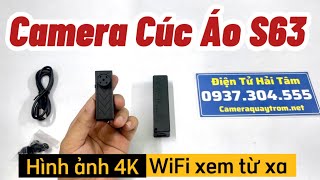 Camera Cúc Áo S63 Không Dây Siêu Nhỏ Hình Ảnh Full 4K Xem Từ Xa Qua Điện Thoại