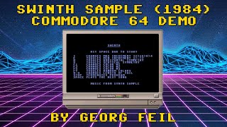 Swinth C64 chiptunes demo for the Commodore 64 written by Georg Feil 1984