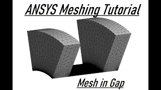 ANSYS Meshing Tutorial | How to Make Unstructured Mesh Resolution in Gap