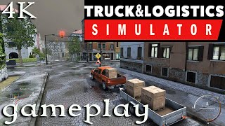 Truck and Logistics Simulator Gameplay 4K PC No Commentary