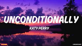 Katy Perry - Unconditionally (Lyric Video)