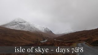 Portree, Glen Coe and Going Home - Isle of Skye Vlog Days 7 & 8