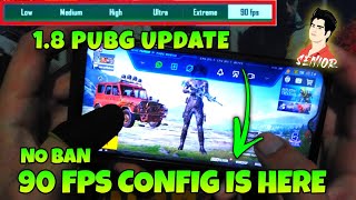 PUBG UPDATE 1.8 NEW CONFIG 90 FPS ENABLE 90 FPS IN POCO X3 PRO🔥 | PUBG MOBILE