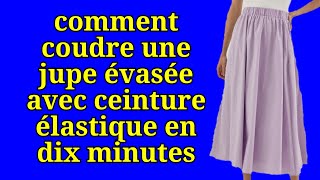 Comment coudre une jupe évasée avec une taille élastique en dix minutes | French