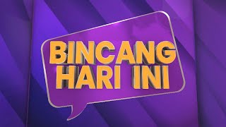 BINCANG HARI INI | RABU, 2 OKTOBER 2024