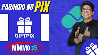 💲 APP PAGANDO NO PIX - Saque mínimo R$5 reais | GIFTPIX 💲