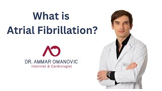 What is Atrial Fibrillation?