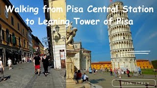 Walking from Pisa Central Station to Leaning Tower of Pisa / October 2023