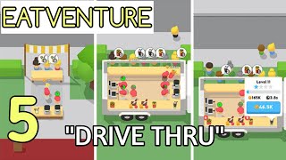 Eatventure Max Level " DRIVE THRU " - 5