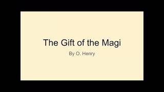 The Gift of the Magi, by  O. Henry