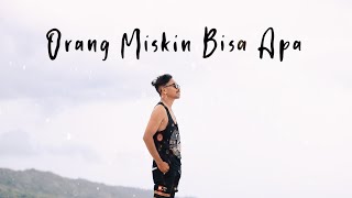 Orang Miskin Bisa Apa - Official Video Liric (Dj Qhelfin)