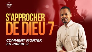 Comment monter en Prière 2 | 8 Mai 2024