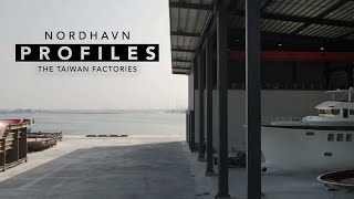 Where Nordhavns Yachts are built: Taiwan