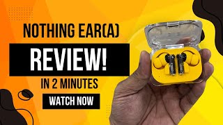 Nothing Ear (a) Review: Super Budget Earbuds - Less than 99$..!!🔥🔥