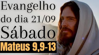 Evangelho do dia com reflexão, Sábado 20/09, Mt 9,9-13