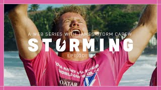 "STORMING" with James Carew Episode 5 - 2x World Champion.