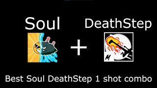 [Soul+Deathstep best one-shot combo] (Bounty Hunt 7)