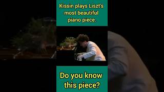 Kissin plays Liszt's most beautiful piano piece.