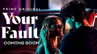 Your Fault (2024) Teaser Trailer by Prime Video