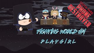 Fighting World #1: P L A Y G I R L | South Park: Phone Destroyer