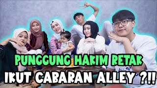 PUNGGUNG HAKIM RETAK IKUT CABARAN ALLEY ?!! // CHALLENGE MAGGIE PEDAS GILERRRRRR