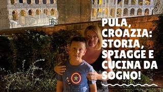 Scopri Pula, Croazia: Storia, Spiagge e Cucina da Sogno!