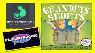 Storytime Delight: Picture Book Read Aloud | Grandpa's Shorts - Flashback Friday