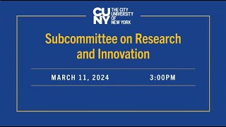 Subcommittee on Research and Innovation 031124