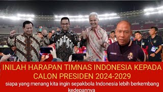 HARAPAN TIMNAS INDONESIA🇮🇩,inilah yang di harapkan timnas Indonesia kepada calon presiden 2024