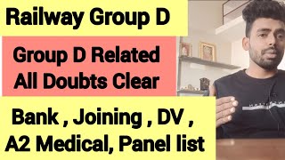 Group D Related All Doubts | Bank , Joining , DV , A2 Medical, Panel list, |