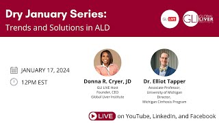 Dry January Series: Trends and Solutions in ALD #GLILIVE