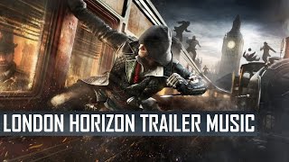 Assassin's Creed Syndicate - London Trailer Music | Really Slow Motion - Our Nation Our Struggle