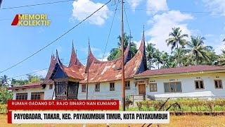 RUMAH GADANG DT  RAJO SINARO NAN KUNIANG