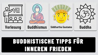 Erreiche inneren Frieden Tipps aus der buddhistischen Weisheit