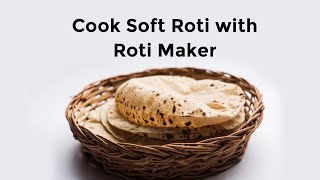 How To Make Roti in Roti Maker | #softel #kitchen #cookingchannel