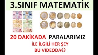 3.SINIF MATEMATİK. PARALARIMIZ ile İLGİLİ HER ŞEY 20 DAKİKADA BU VİDEODA