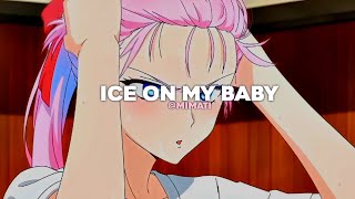 ice on my baby (sped up) (8D) [edit audio]