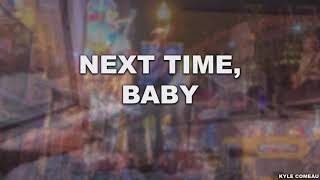 Next Time, Baby (Original Song)