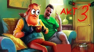 Я ПОПАЛ В ГОСТИ ПРИВЕТ СОСЕД! НОВЫЙ ЛЕТСПЛЕЙ hello neighbor! АКТ 3