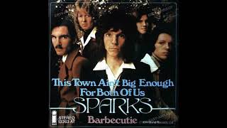 Sparks - This Town Ain't Big Enough for Both of Us