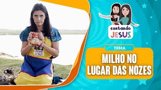 MILHO NO LUGAR DAS NOZES | ADORAÇÃO INFANTIL | KAIONARA LINS | CONTANDO JESUS