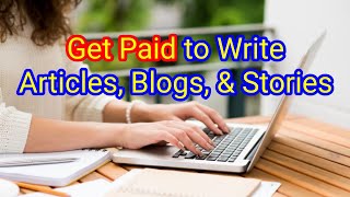 You get Paid for Every Article you Write