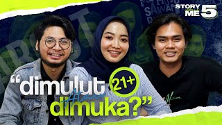 LEBIH SUKA DI MULUT APA DI MUKA?! #StoryAboutMe Vol.5