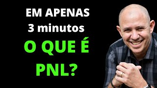 O que é PNL? Te explico em 3 minutos!