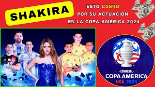 SHAKIRA cobró esta CANTIDAD por su PRESENTACIÓN en la COPA AMÉRICA 2024 !!