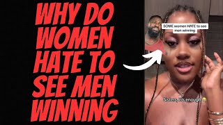 PROOF Some Women HATE to See Men Winning!