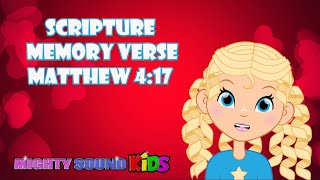 Matthew 4:17 -- Scripture Memory Verse – Mighty Sound Kids‬‬‬‬‬‬‬‬‬